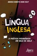Língua Inglesa: A Prática Pedagógica em Sala de Au