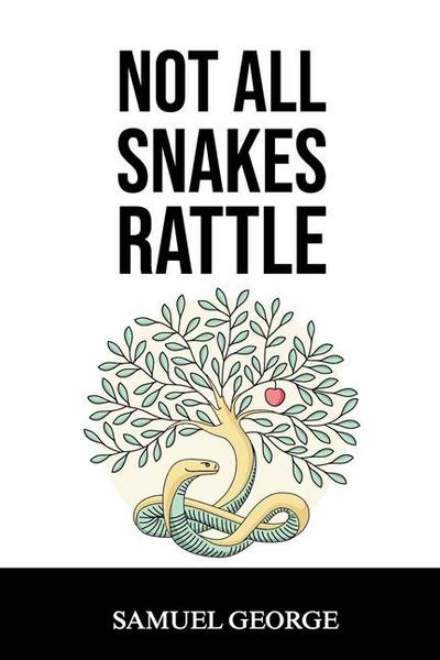 Not All Snakes Rattle