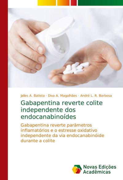 Gabapentina reverte colite independente dos endocanabinoídes - Jalles A. Batista