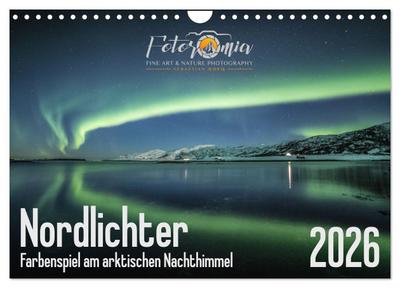 Nordlichter - Farbenspiel am arktischen Nachthimmel (Wandkalender 2026 DIN A4 quer), CALVENDO Monatskalender