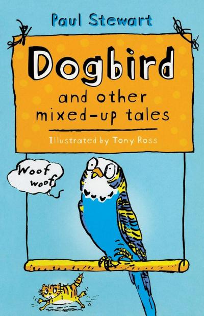 Dogbird and other mixed-up tales