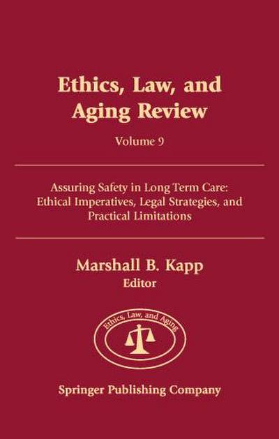 Ethics, Law, and Aging Review, Volume 9
