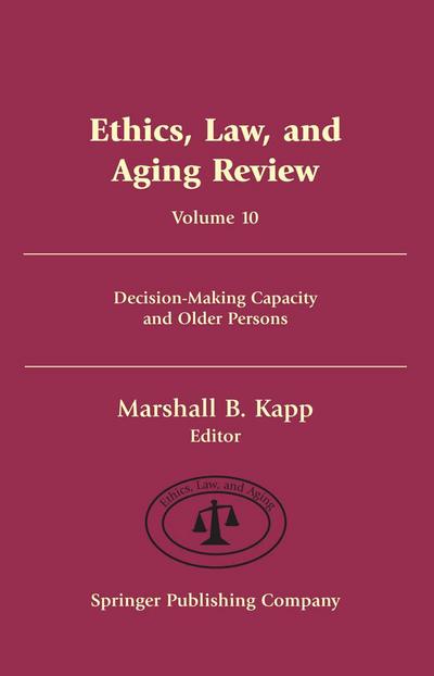 Ethics, Law, and Aging Review, Volume 10
