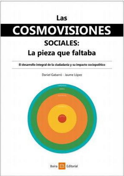 Las cosmovisiones sociales. La pieza que faltaba