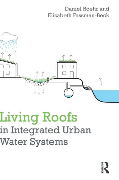 Living Roofs in Integrated Urban Water Systems