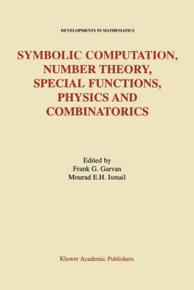 Symbolic Computation, Number Theory, Special Functions, Physics and Combinatorics
