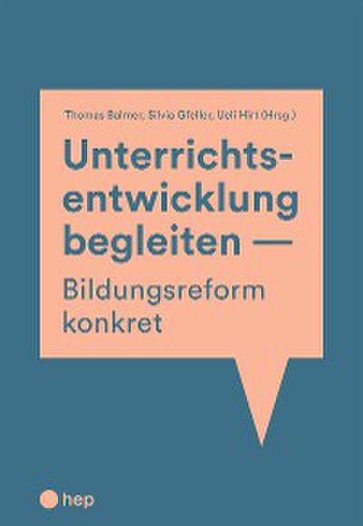 Unterrichtsentwicklung begleiten - Bildungsreform konkret (E-Book)