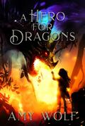 A Hero for Dragons (The Cavernis Series, #3)