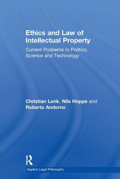 Ethics and Law of Intellectual Property