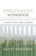 Spirituality Workbook - A Guide for Explorers, Pilgrims and Seekers