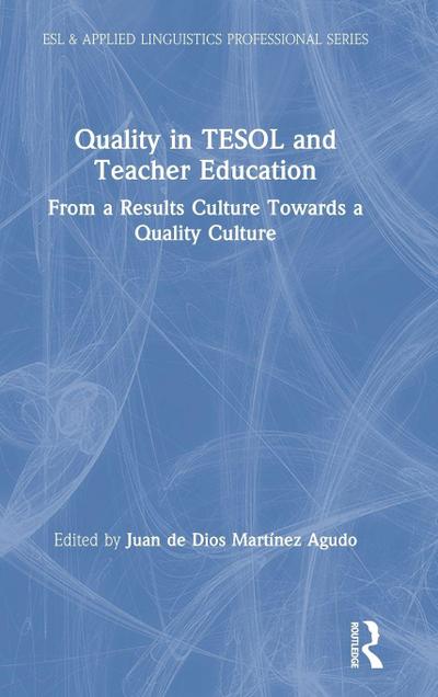 Quality in TESOL and Teacher Education