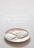 The i-zation of Society, Religion, and Neoliberal Post-Secularism