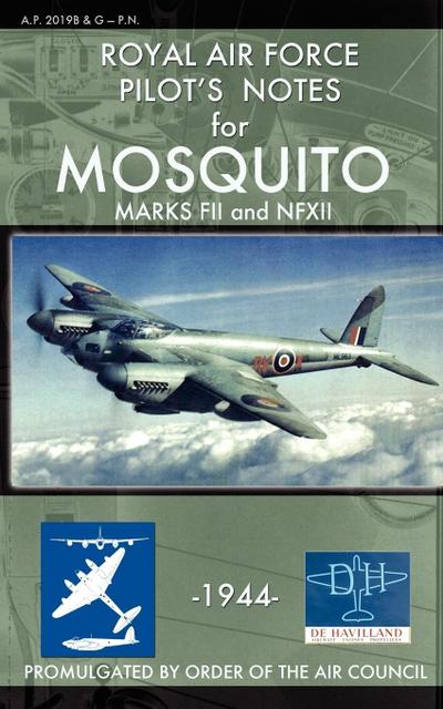 Royal Air Force Pilot’s Notes for Mosquito Marks FII and NFXII