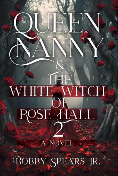 Queen Nanny & the White Witch of Rosehall 2