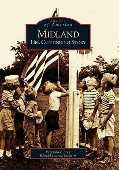 Midland: Her Continuing Story