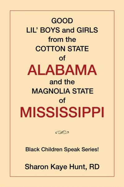 Good Lil’ Boys and Girls from the Cotton State of Alabama and the Magnolia State of Mississippi