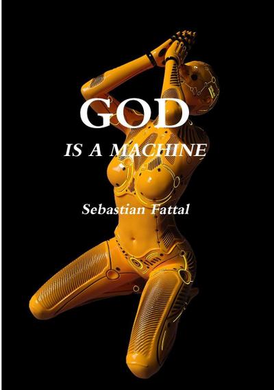 God Is A Machine