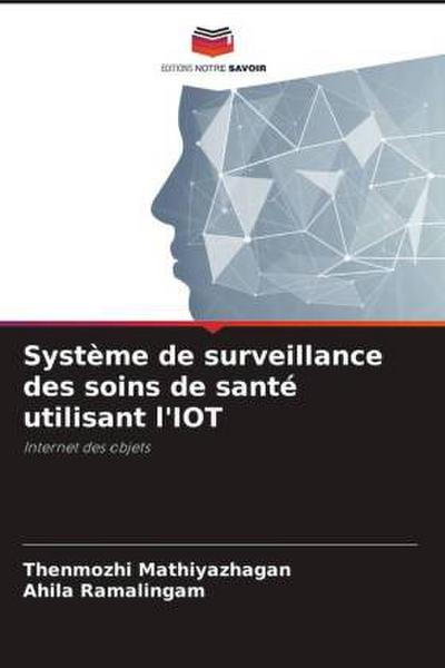 Système de surveillance des soins de santé utilisant l’IOT