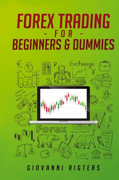 Forex Trading for Beginners & Dummies