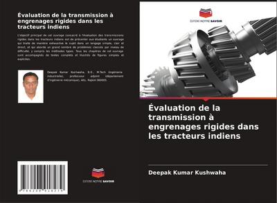 Évaluation de la transmission à engrenages rigides dans les tracteurs indiens
