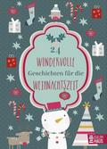 24 wundervolle Geschichten für die Weihnachtszeit von Kristin Overmeyer | Buch