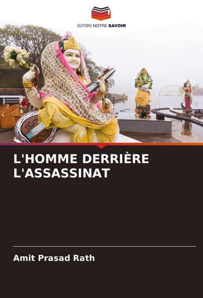 L’HOMME DERRIÈRE L’ASSASSINAT