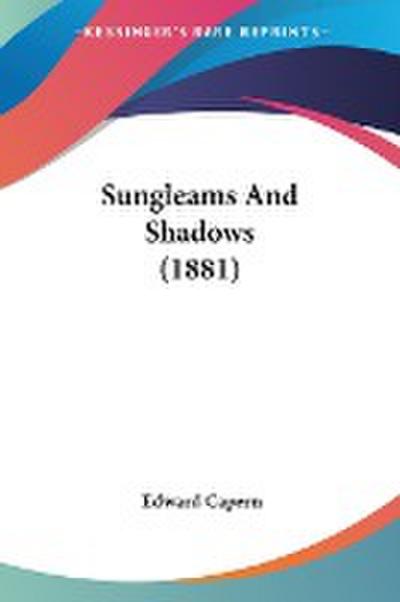 Sungleams And Shadows (1881)