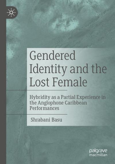 Gendered Identity and the Lost Female