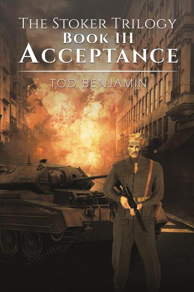 The Stoker Trilogy, Book III - Acceptance
