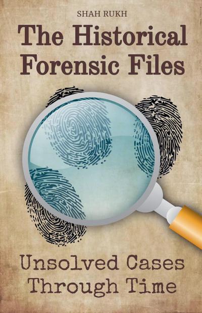 The Historical Forensic Files