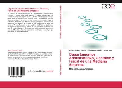 Departamentos Administrativo, Contable y Fiscal de una Mediana Empresa
