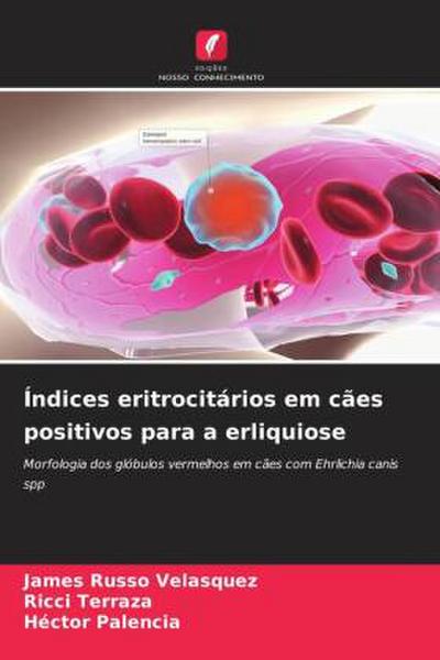 Índices eritrocitários em cães positivos para a erliquiose