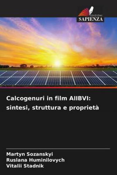 Calcogenuri in film AIIBVI: sintesi, struttura e proprietà