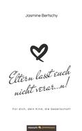Eltern lasst euch nicht verar...n!