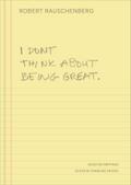 I Don’t Think About Being Great