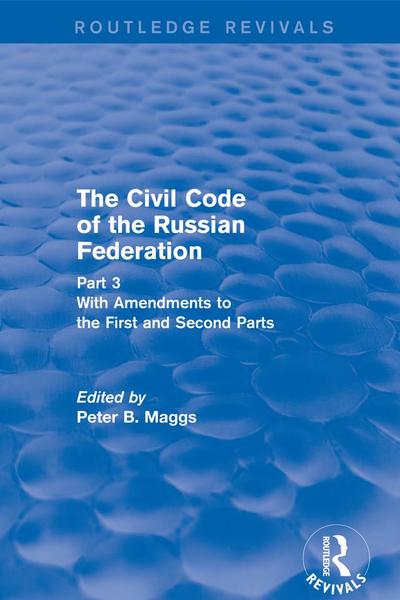 Civil Code of the Russian Federation: Pts. 1, 2 & 3