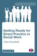 Getting Ready for Direct Practice in Social Work