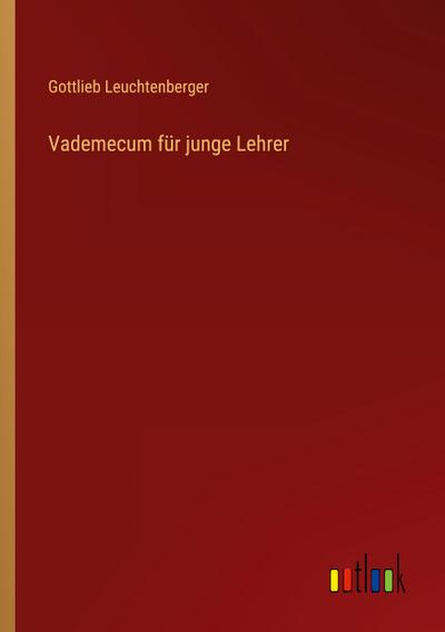 Vademecum für junge Lehrer