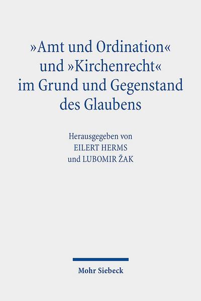 "Amt und Ordination" und "Kirchenrecht" im Grund und Gegenstand des Glaubens