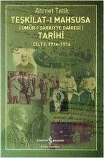 Teskilat-i Mahsusa Tarihi Cilt 1 1914 - 1916