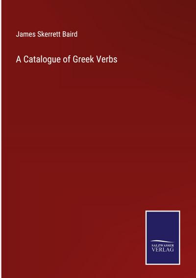 A Catalogue of Greek Verbs