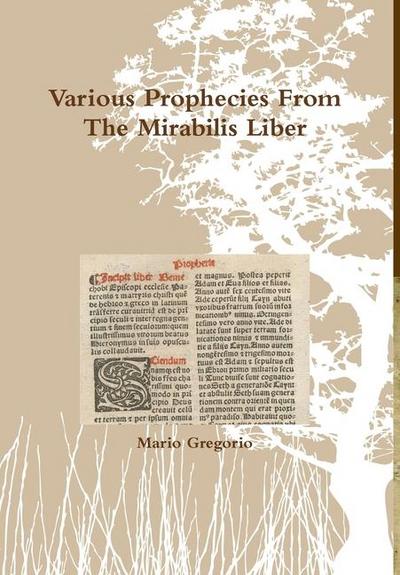 Various Prophecies From The Mirabilis Liber