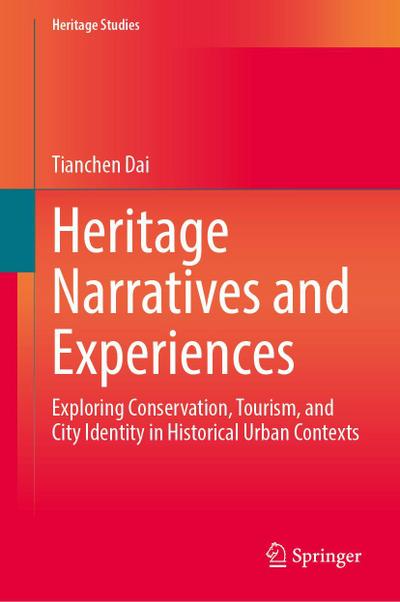 Heritage Narratives and Experiences