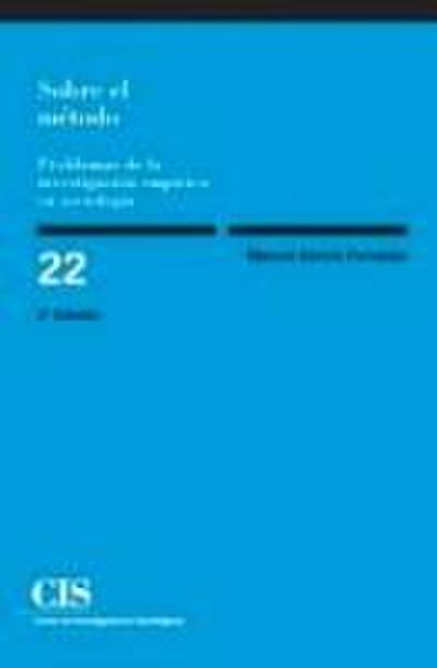 Sobre el método : problemas de la investigación empírica en sociología