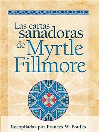 Las cartas sanadoras de Myrtle Fillmore