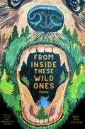 From Inside These Wild Ones