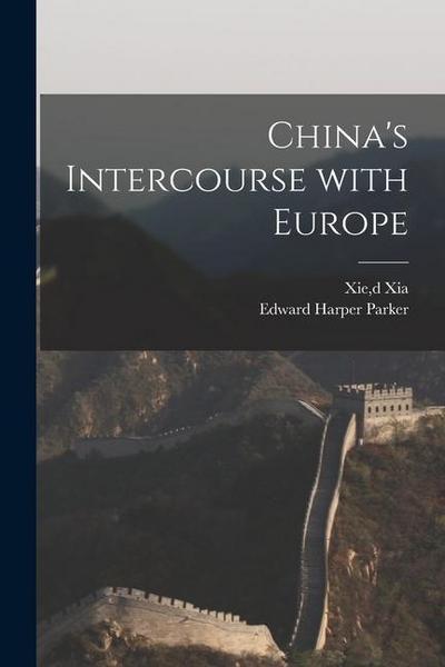 China’s Intercourse With Europe