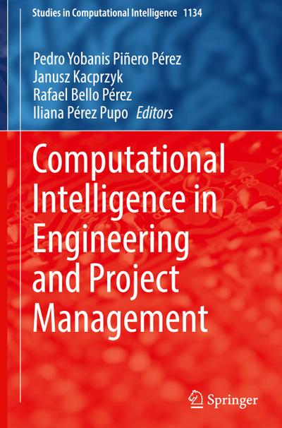 Computational Intelligence in Engineering and Project Management