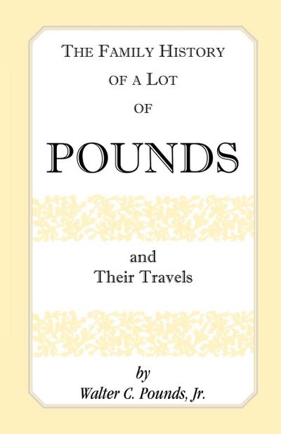 The Family History of a Lot of Pounds and Their Travels