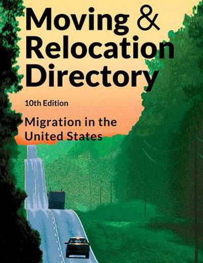 Moving & Relocation Directory, 10th Edition